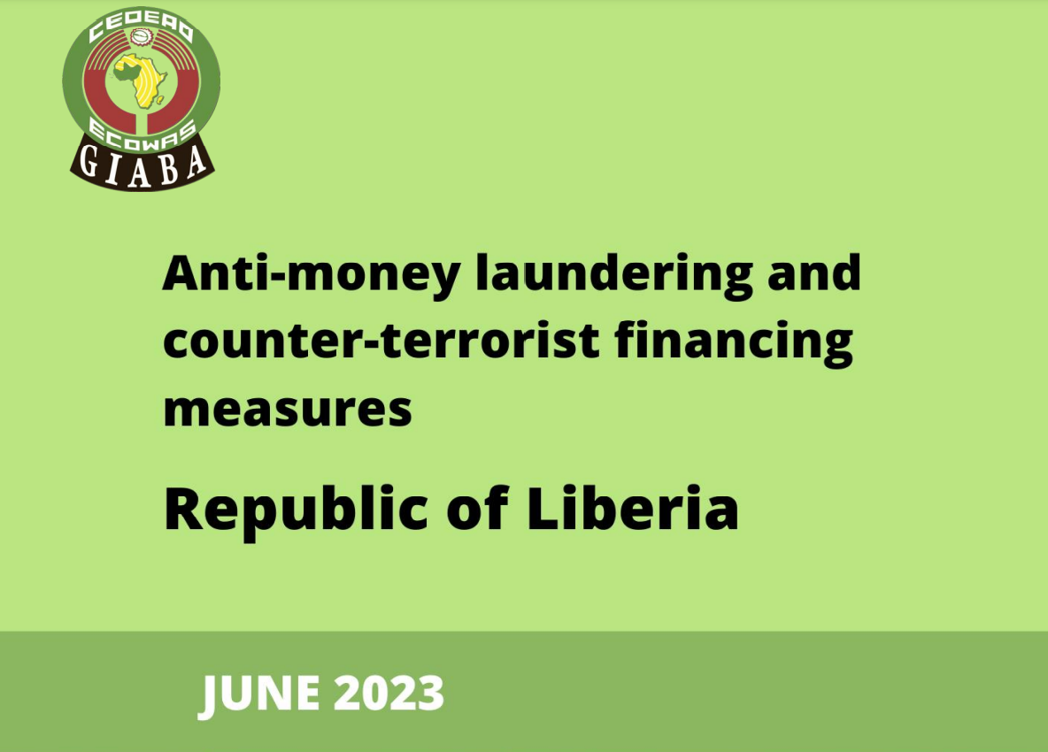 GIABA Publishes Liberia’s Mutual Evaluation Report 2023
